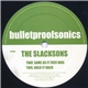 The Slacksons - Same As It Ever Was / Hold It Back